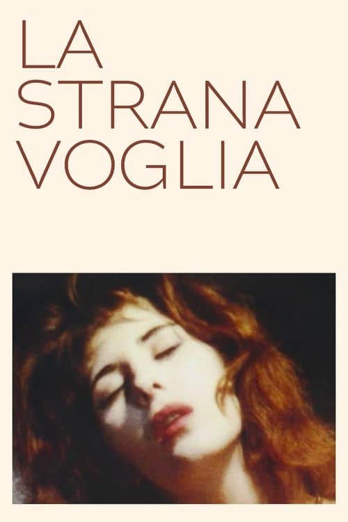 La strana voglia poster