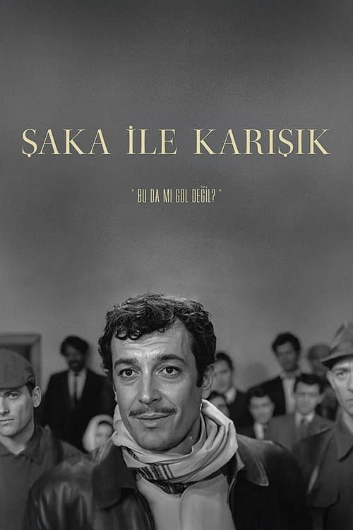 Şaka ile Karışık poster