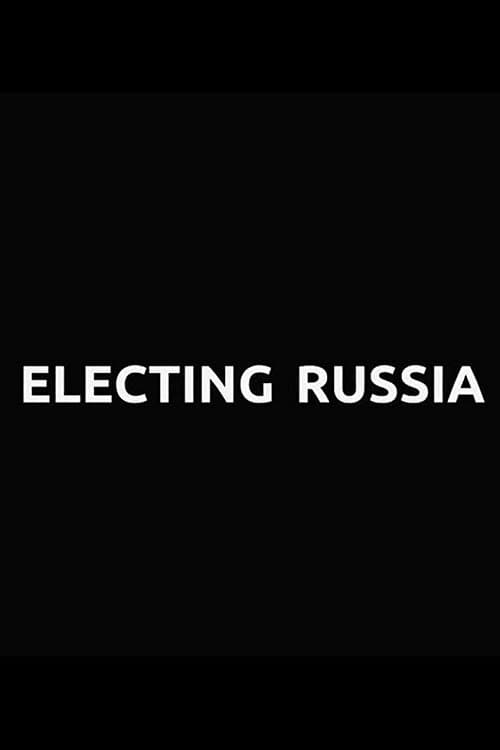 Выбирая Россию poster