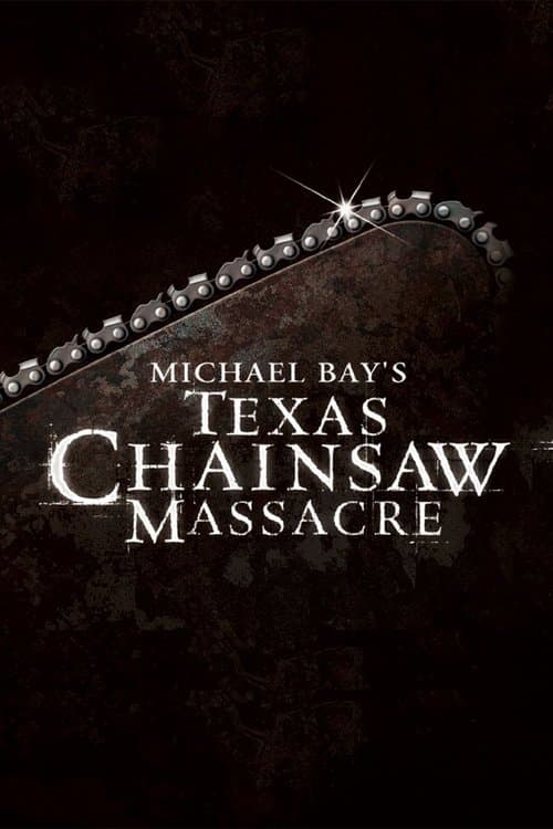 Michael Bay's Texas Chainsaw Massacre poster