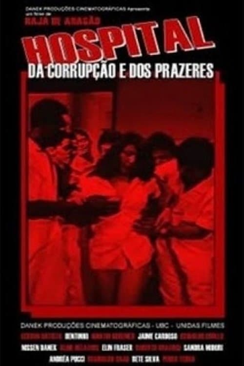 Hospital da Corrupção e dos Prazeres poster