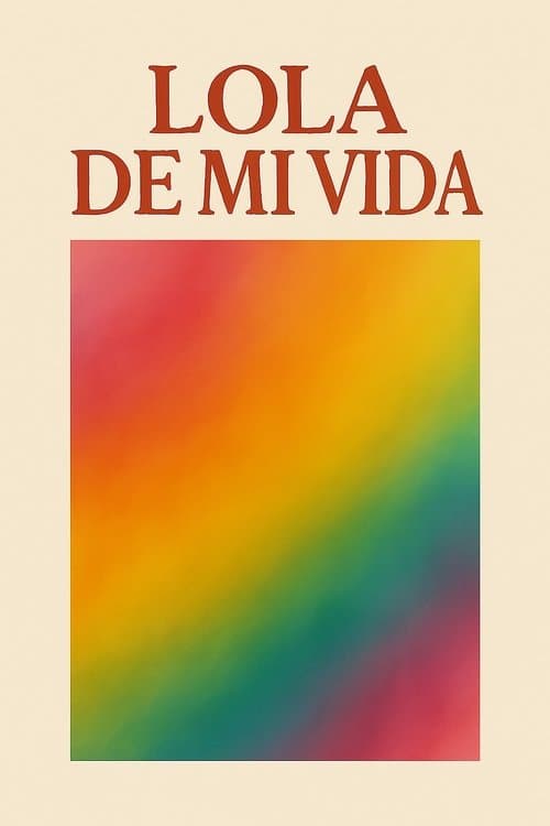 Lola de mi vida poster