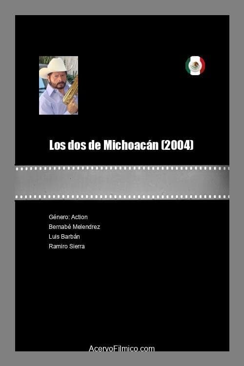 Los dos de Michoacán poster