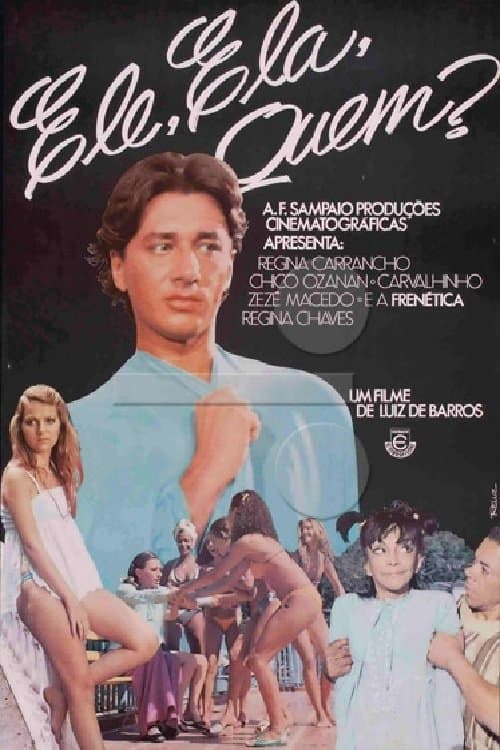 Ele, Ela, Quem? poster