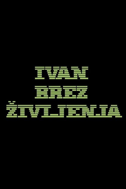 Ivan brez življenja poster