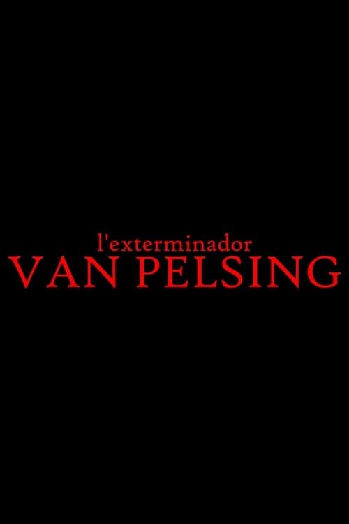 L'exterminador Van Pelsing poster