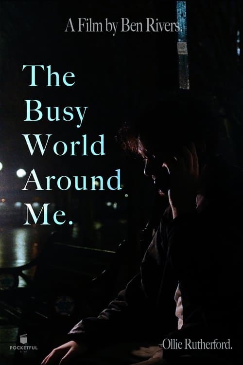 The Busy World Around Me. poster