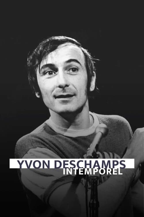 Yvon Deschamps - Intemporel poster