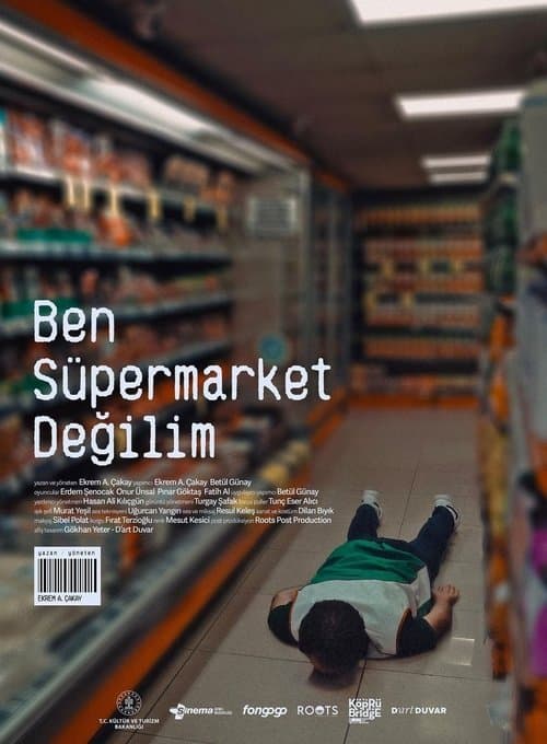 Ben Süpermarket Değilim poster