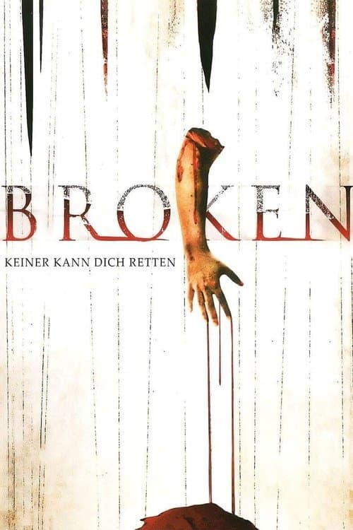 Broken - Keiner kann dich retten poster