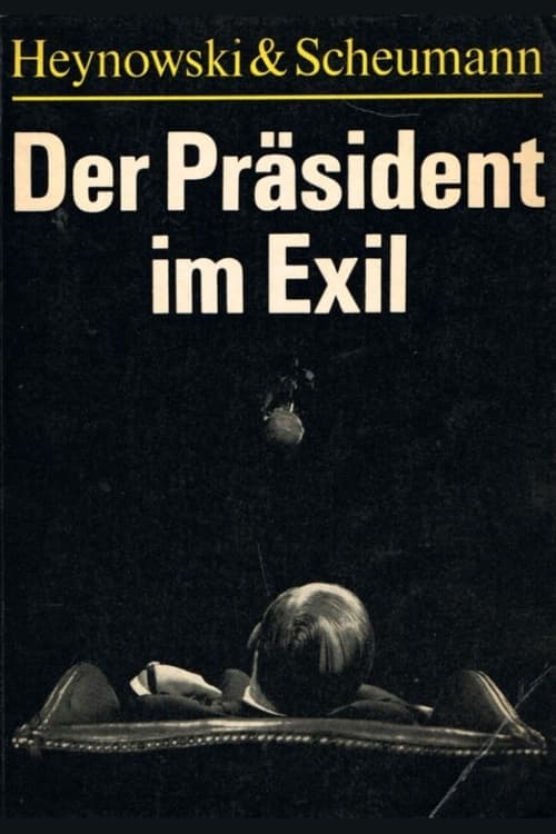 Der Präsident im Exil poster