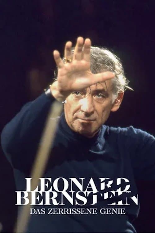 Leonard Bernstein: Das zerrissene Genie poster