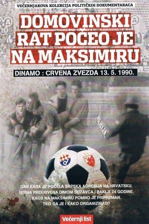 Dinamo: Crvena Zvezda - Domovinski rat počeo je na Maksimiru poster