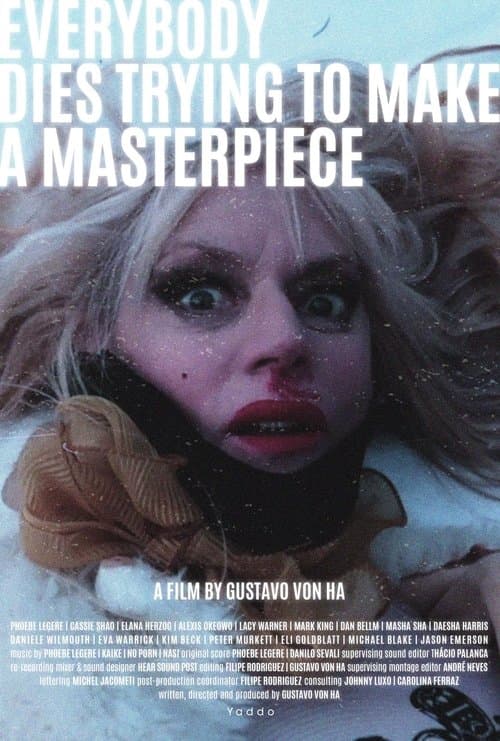 Everybody Dies Trying to Make a Masterpiece poster