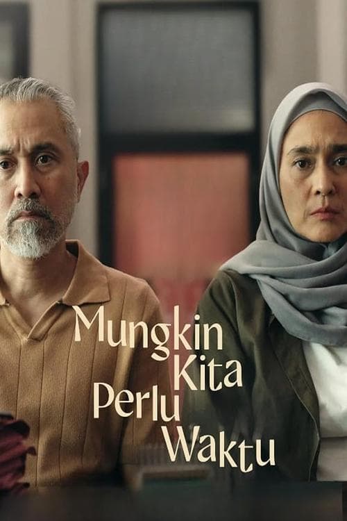 Mungkin Kita Perlu Waktu poster