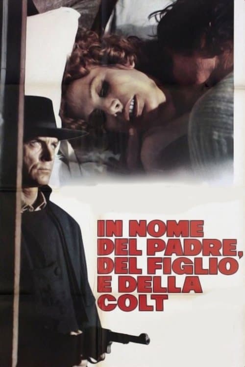 In nome del padre, del figlio e della Colt poster