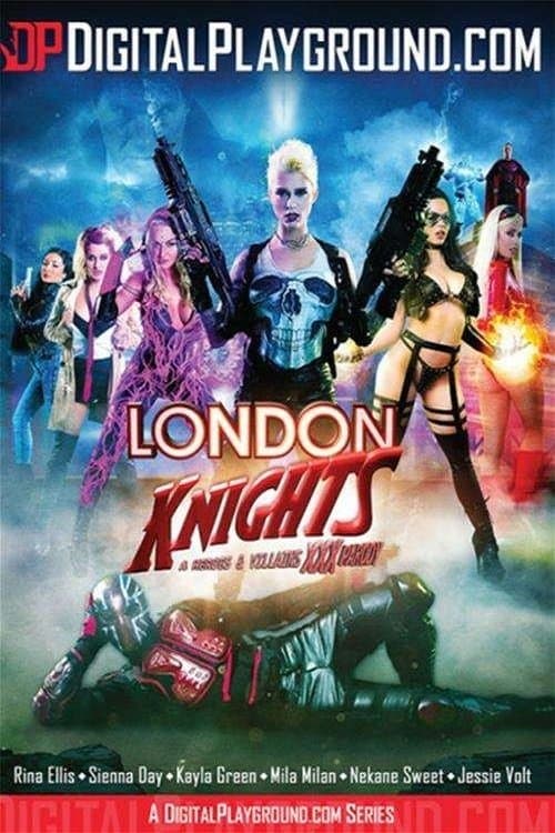 London Knights: A Heroes & Villains XXX Parody poster