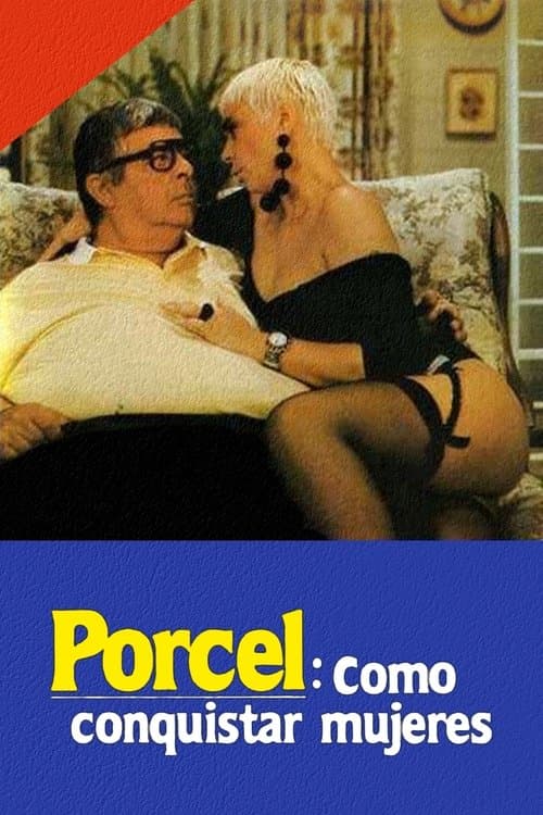 Porcel: Cómo Conquistar Mujeres poster