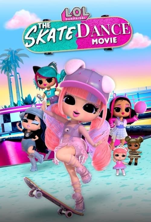 LOL Surprise! The Skate Dance Movie poster