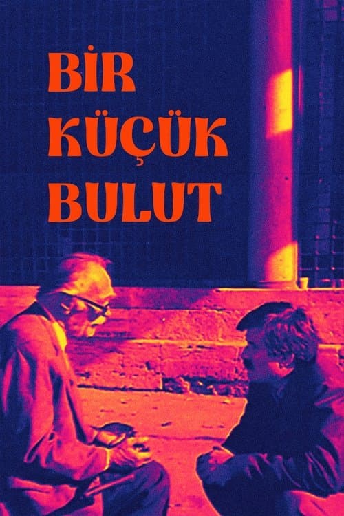 Bir Küçük Bulut poster