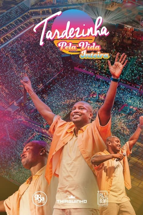 Tardezinha Pela Vida Inteira poster