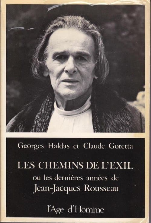 Les Chemins de l'exil ou Les dernières années de Jean-Jacques Rousseau poster
