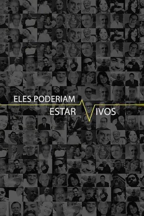 Eles Poderiam Estar Vivos poster