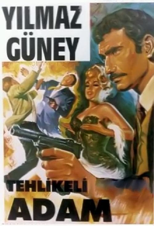 Tehlikeli Adam poster