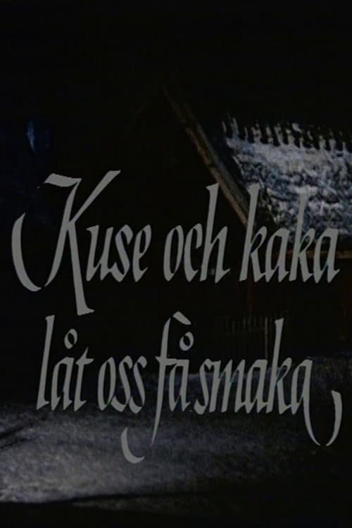 Kuse och kaka, låt oss få smaka poster