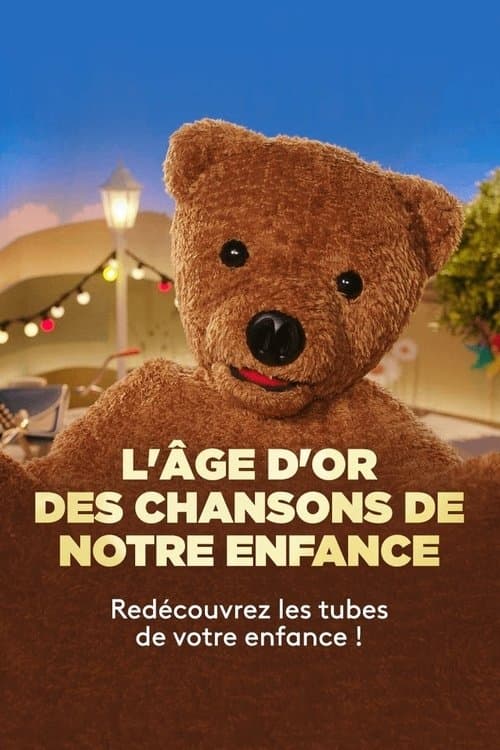 L'Âge d'or des chansons de notre enfance poster