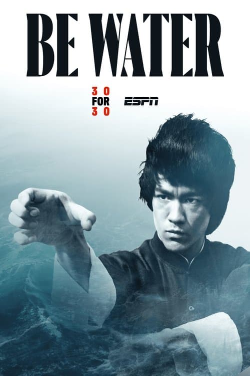 Be Water - Die Bruce Lee-Story poster