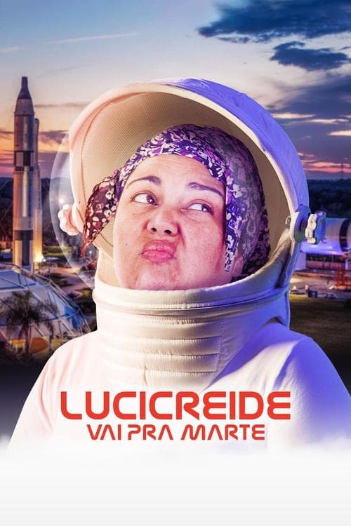 Lucicreide Vai pra Marte poster