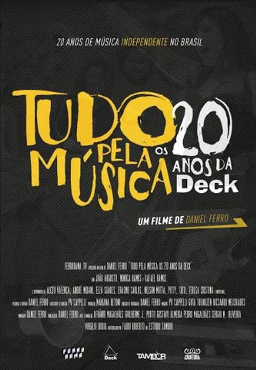Tudo Pela Música - Os 20 Anos da Deck poster