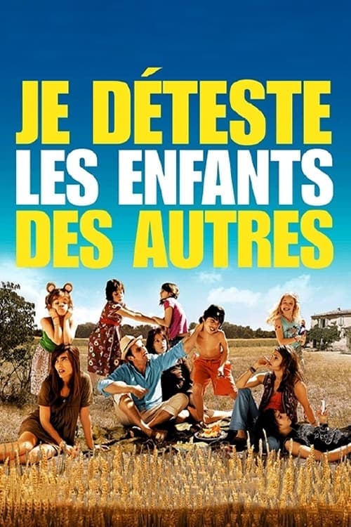 Je déteste les enfants des autres poster