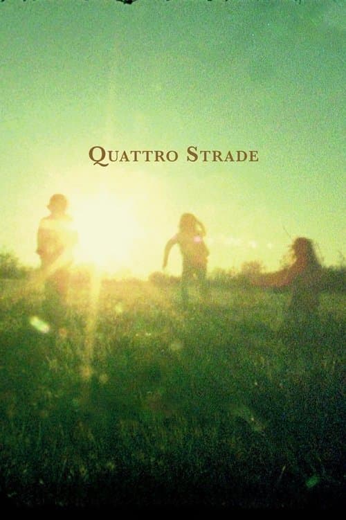 Quattro Strade poster