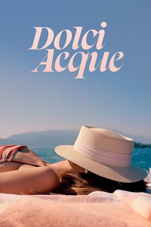 Dolci Acque poster