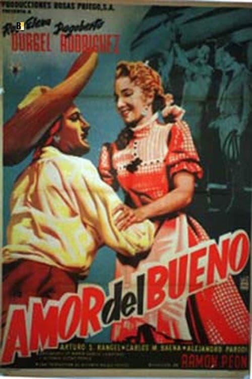Amor del bueno poster