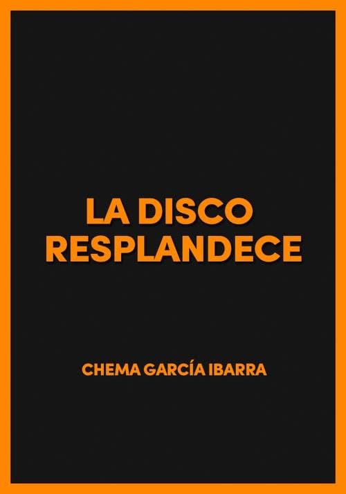 La disco resplandece poster