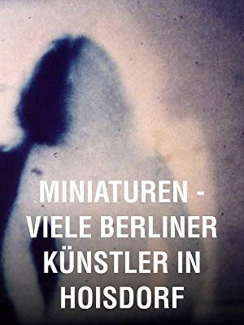 Miniaturen – Viele Berliner Künstler in Hoisdorf poster
