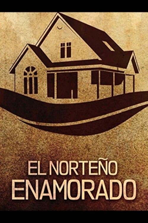 El norteño enamorado poster