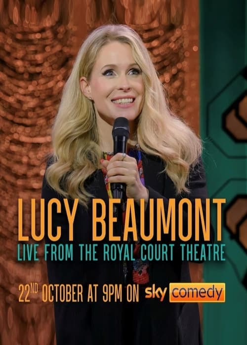 Lucy Beaumont: Live From The Royal Court Theatre poster