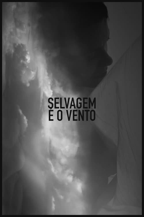 Selvagem é o Vento poster