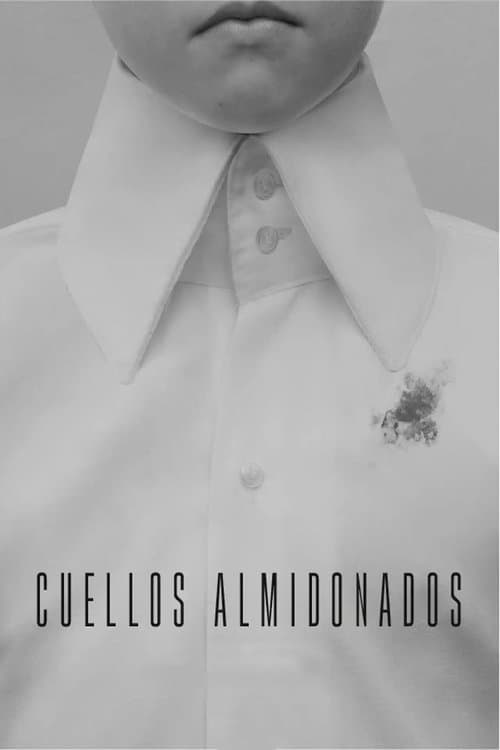 Cuellos Almidonados poster