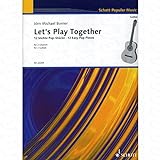 LET S PLAY TOGETHER - arrangiert für zwei Gitarren [Noten/Sheetmusic] Komponist : Borner Joern Michael