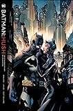 Batman Hush: The 15th Anniversary Deluxe Edition
