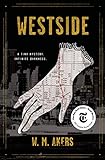 Westside: A Novel (A Gilda Carr Tiny Mystery)