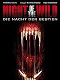 Night of the Wild - Die Nacht der Bestien