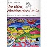 Von Elfen Skateboardern + Co 1 - arrangiert für Klavier [Noten/Sheetmusic] Komponist : Hampich Thomas