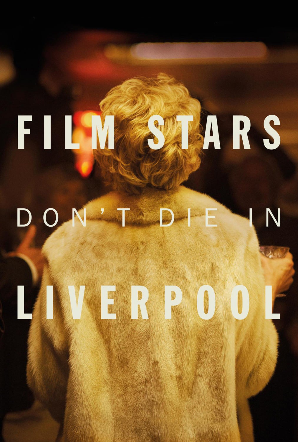 Plakat von "Film Stars Don't Die in Liverpool"