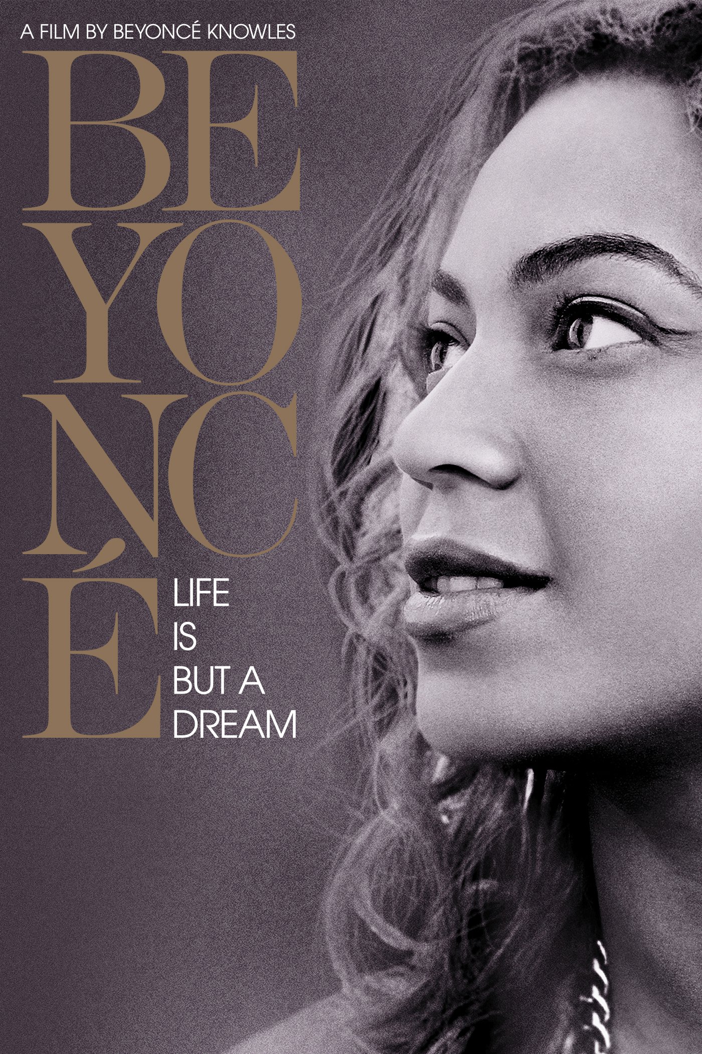 Plakat von "Beyoncé: Life Is But a Dream"